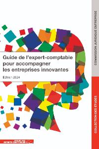 Guide de l’expert-comptable pour accompagner les entreprises innovantes, édition 2024